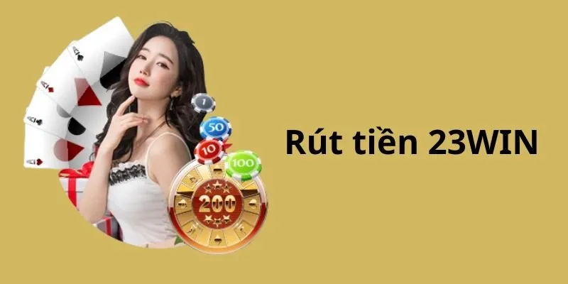 huong-dan-23win-quy-trinh-rut-tien